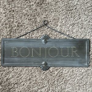 Bonjour EUC metal sign. Gray with off white letters and scalloped accents